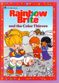 Rainbow Brite and the Color Thieves